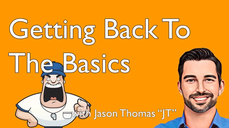 Getting Back To The Basics with Jason Thomas - JT