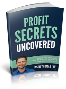 Profit Secrets Uncovered by Jason Thomas JT